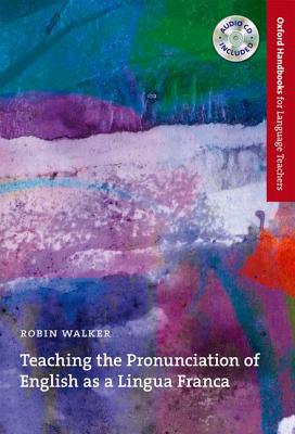 Book Teaching the Pronunciation of English as a Lingua Franca (Oxford Handbooks for Language Teachers Series) free