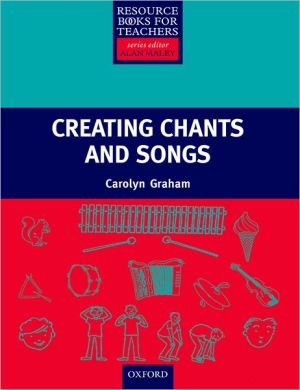 Book Creating Songs & Chants (Resource Books for Teachers of Young Students) free