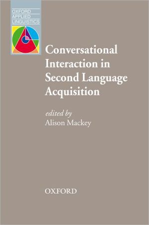 Book Conversational Interaction in Second Language Acquisition (Oxford Applied Linguistics) free