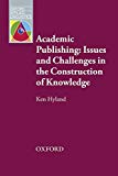 Book Academic Publishing: Issues and Challenges in the Construction of Knowledge (Oxford Applied Linguistics) free