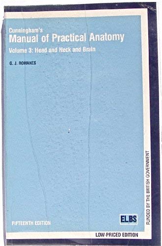 Book Cunningham's Manual of Practical Anatomy: Head and Neck and Brain (English Language Book Society S.) free
