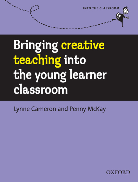 Book Bringing creative teaching into the young learner classroom - Into the Classroom free