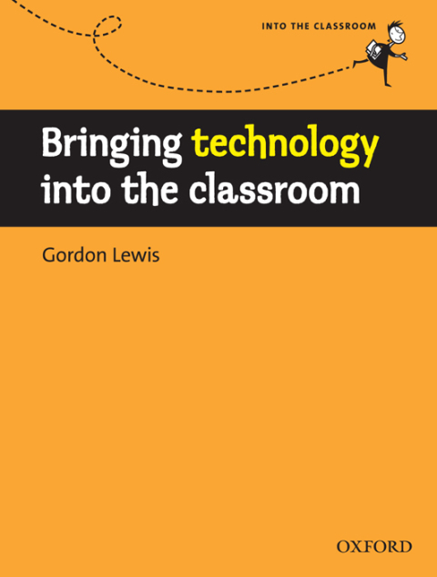 Book Bringing technology into the classroom - Into the Classroom free