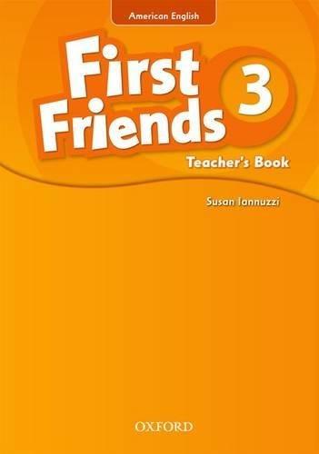 Book First Friends (American English): 3: Teacher's Book: First for American English, first for fun! free