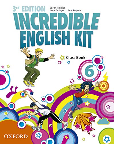 Book Incredible English Kit 3rd edition 6. Class Book (Incredible English Kit Third Edition) (Spanish Edition) free