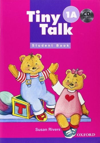 Book TINY TALK 1A: PACK (STUDENT BOOK AND AUDIO CD) free