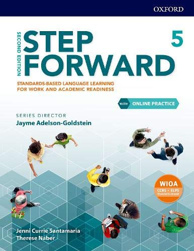 Book Step Forward: Level 5: Student Book with Online Practice: Standards-based language learning for work and academic readiness free