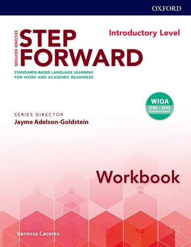 Book Step Forward 2E Introductory Workbook: Standard-based language learning for work and academic readiness free