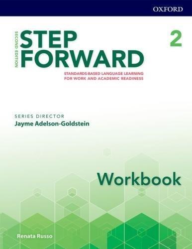 Book Step Forward 2E Level 2 Workbook: Standard-based language learning for work and academic readiness free
