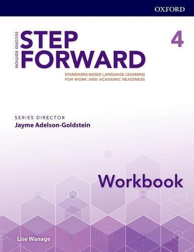Book Step Forward 2E Level 4 Workbook: Standards-based language learning for work and academic readiness free