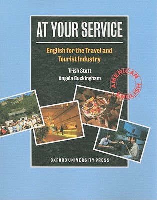 Book At Your Service: English for the Travel and Tourist Industry Student Book free