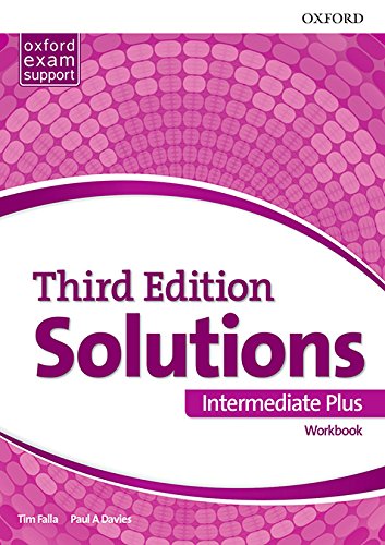 Book Solutions 3rd Edition Intermediate Plus. Workbook (Solutions Third Edition) (Spanish Edition) free