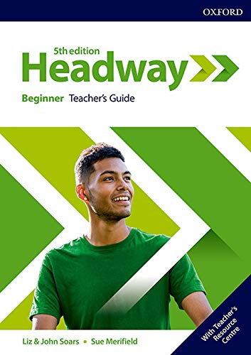 Book New Headway 5th Edition Beginner. Teacher's Book & Teacher's Resource Pack (Headway Fifth Edition) (Spanish Edition) free