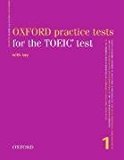 Book Oxford Practice Tests for the TOEIC Test 1 with Key (Tactics For Toeic) (Vol 1) free