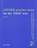 Book Oxford Practice Tests Dor the TOEIC 2 with Key (Tactics For Toeic) (Vol 2) free
