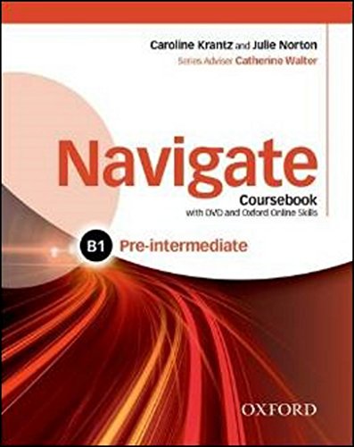 Book NAVIGATE PRE-INTERMEDIATE B1 STUDENT'S BOOK WITH DVD-ROM AND E-BOOK AND OOSP PACK free