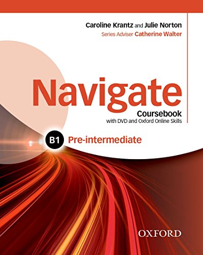 Book NAVIGATE PRE-INTERMEDIATE STUDENT'S BOOK WITH DVD-ROM, EBOOK, OOSP, EWORKBOOK, ONLINE PRACTICE PACK free