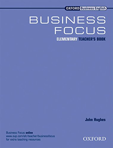 Book Business Focus Elementary. Teacher's Book (Spanish Edition) free