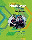 Book New Headway Video Beginner Student's Book (New Headway First Edition) (Spanish Edition) free