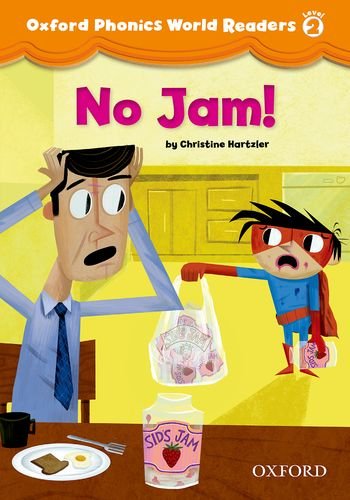 Book Oxford Phonics World Readers: Level 2: No Jam! free