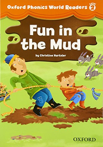 Book Oxford Phonics World Readers: Level 2: Fun in the Mud free