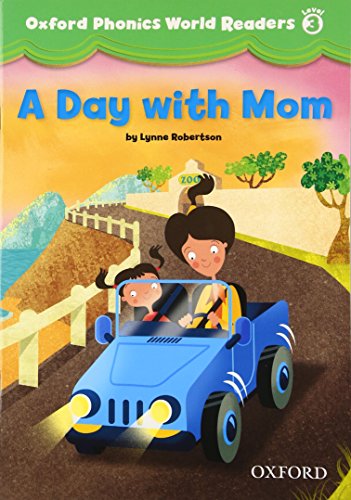 Book Oxford Phonics World Readers: Level 3: A Day with Mom free