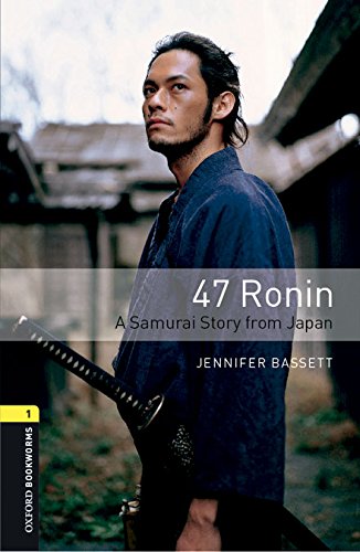 Book Oxford Bookworms 1. 47 Ronin Digital Pack (Spanish Edition) free