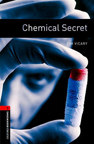 Book Oxford Bookworms 3. Chemical Secret Digital Pack (Spanish Edition) free