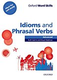 Book Oxford Word Skills Advanced Idioms and Phrasal Verbs Student's Book with Key (Spanish Edition) free