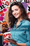 Book Oxford Bookworms 2. The Summer Intern MP3 Pack (Spanish Edition) free