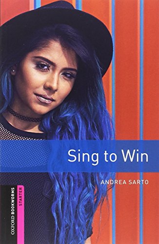 Book Oxford Bookworms Starter. Sing to Win MP3 Pack (Spanish Edition) free