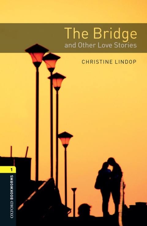 Book The Bridge and Other Love Stories Level 1 Oxford Bookworms Library free