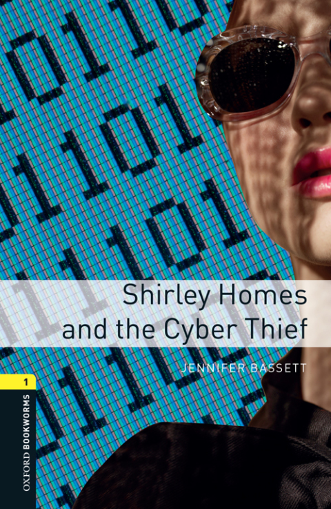 Book Shirley Homes and the Cyber Thief Level 1 Oxford Bookworms Library free