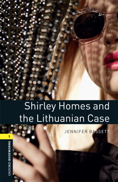 Book Shirley Homes and the Lithuanian Case Level 1 Oxford Bookworms Library free