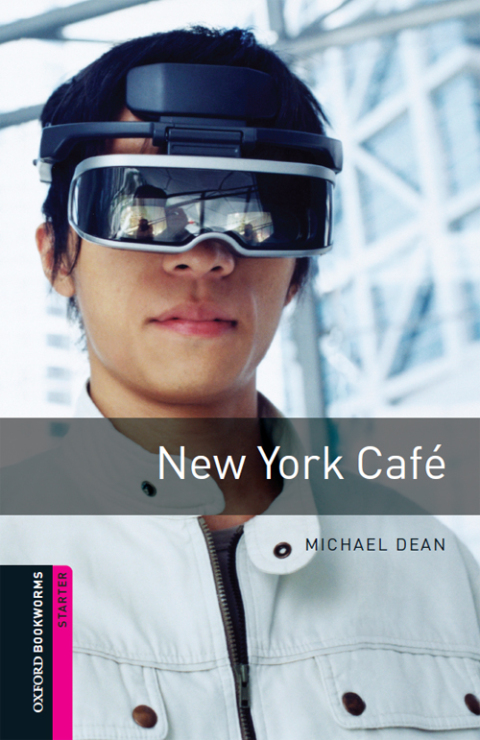 Book New York Cafe Starter Level Oxford Bookworms Library: Starter: 250-Word Vocabulary free