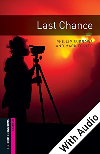 Book Last Chance - With Audio Starter Level Oxford Bookworms Library free