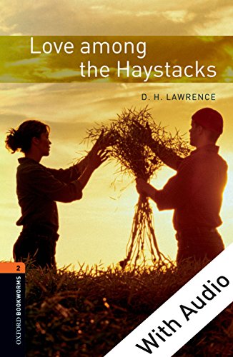 Book Love among the Haystacks - With Audio Level 2 Oxford Bookworms Library free