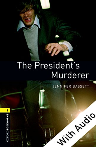 Book The President's Murderer - With Audio Level 1 Oxford Bookworms Library free