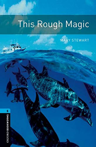 Book Oxford Bookworms 5. This Rough Magic MP3 Pack (Spanish Edition) free