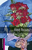 Book Oxford Bookworms Library: Starter Level:: Red Roses Audio Pack free