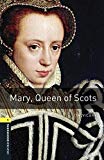 Book Oxford Bookworms 1. Mary, Queen of Scots MP3 Pack (Spanish Edition) free