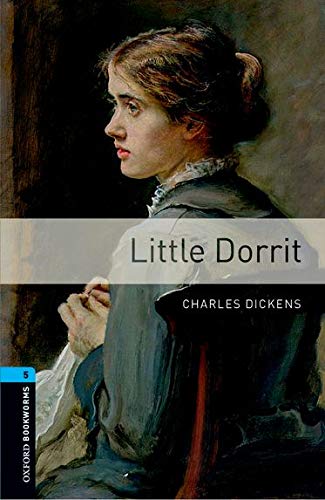 Book Oxford Bookworms 5. Little Dorrit MP3 Pack (Spanish Edition) free