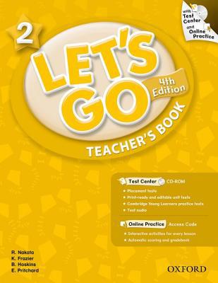 Book Let's Go 2 Teacher's Book with Test Center CD-ROM: Language Level: Beginning to High Intermediate. Interest Level: Grades K-6. Approx. Reading Level: K-4 free