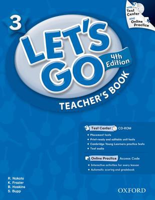 Book Let's Go 3 Teacher's Book with Test Center CD-ROM: Language Level: Beginning to High Intermediate. Interest Level: Grades K-6. Approx. Reading Level: K-4 free
