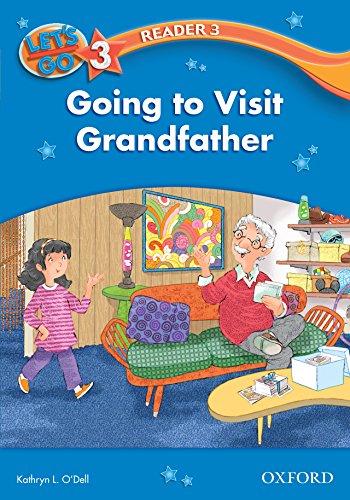 Book Going to Visit Grandfather (Let's Go 3rd ed. Level 3 Reader 3) (Let's Go 3rd edition) free