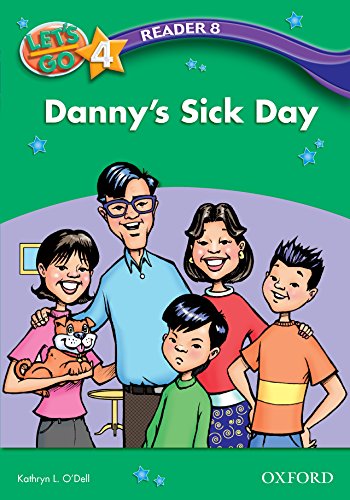 Book Danny's Sick Day (Let's Go 3rd ed. Level 4 Reader 8) (Let's Go 3rd edition) free