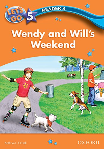Book Wendy and Will's Weekend (Let's Go 3rd ed. Level 5 Reader 3) (Let's Go 3rd edition) free