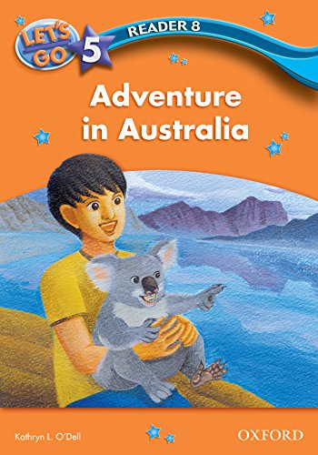 Book Adventure in Australia (Let's Go 3rd ed. Level 5 Reader 8) (Let's Go 3rd edition) free