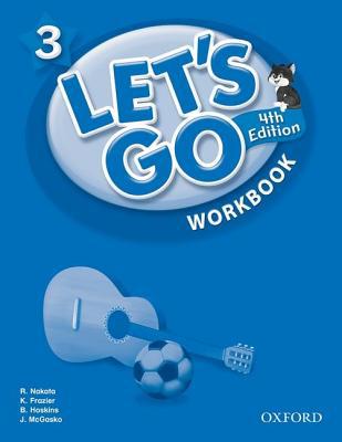 Book Let's Go 3 Workbook: Language Level: Beginning to High Intermediate. Interest Level: Grades K-6. Approx. Reading Level: K-4 (Let's Go (Oxford)) free