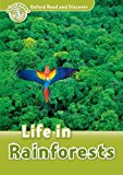 Book Oxford Read and Discover: Level 3: Life in Rainforests free